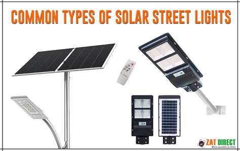 Your Guide to Solar LED Street Lights: Types, Advantages, and .